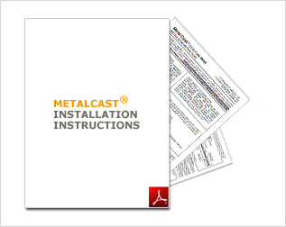 MetalCast Installation Instructions PDF
